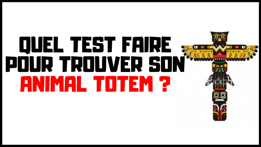 Quel Test Faire pour Trouver son Animal Totem ?